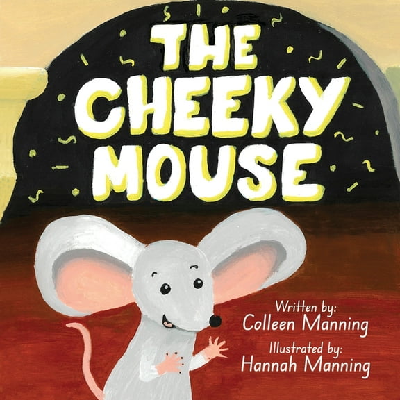The Cheeky Mouse, (Paperback)