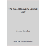 Pre-Owned The American Alpine Journal 1998 Vol. 40 Issue 72 Paperback Club