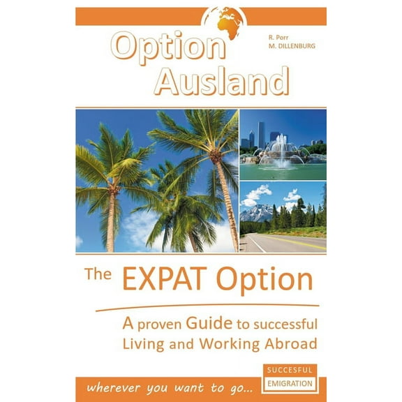 The Expat Option - Living Abroad - Paperback