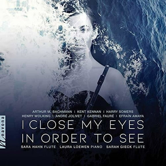 Faure / Hahn / Loewen - I Close My Eyes Just to See - Music & Performance - CD