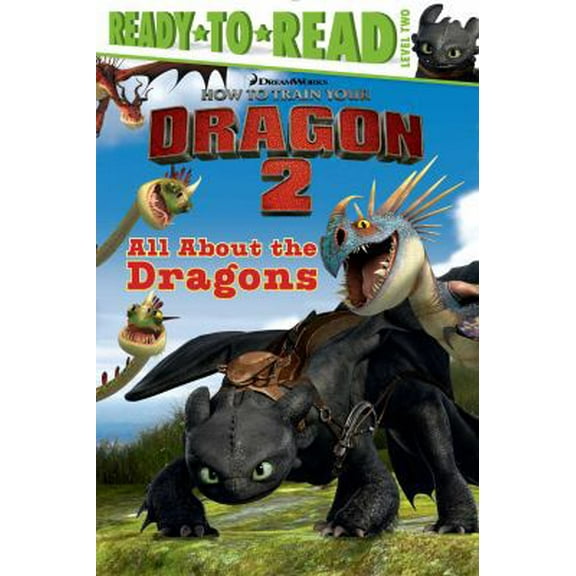 Pre-Owned All About the Dragons (How to Train Your Dragon 2) (Hardcover) 1481404865 9781481404860