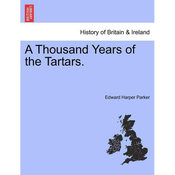 A Thousand Years of the Tartars. (Paperback)