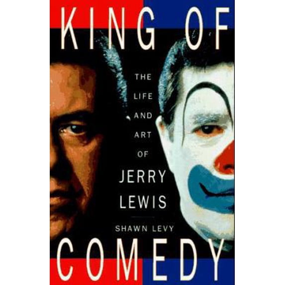 Pre-Owned King of Comedy: The Life and Art of Jerry Lewis (Hardcover) 0312132484 9780312132484