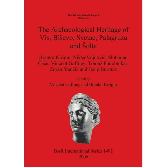 BAR International: The Adriatic Islands Project Volume 3 (Paperback)