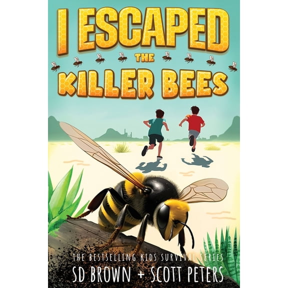 I Escaped I Escaped The Killer Bees: A Thrilling Survival Adventure for Kids 8-12!, Book 14, (Paperback)