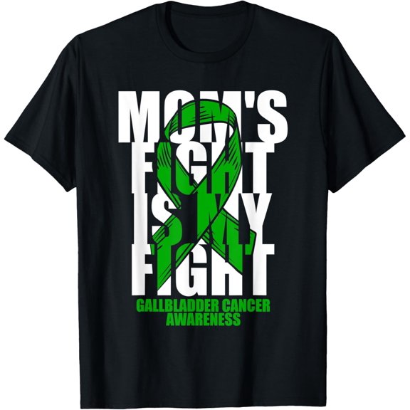 men and women can wear,Gallbladder Cancer Awareness Green Ribbon Mom's Fight Gift T-Shirt