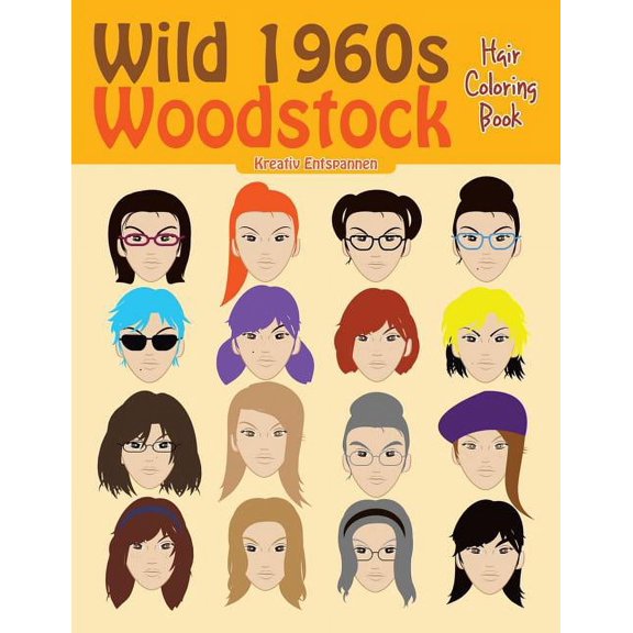 Wild 1960s Woodstock Hair Coloring Book (Paperback)