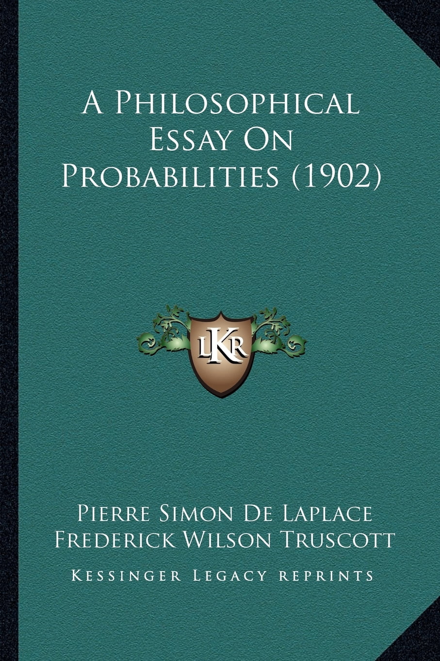 A philosophical essay on probabilities