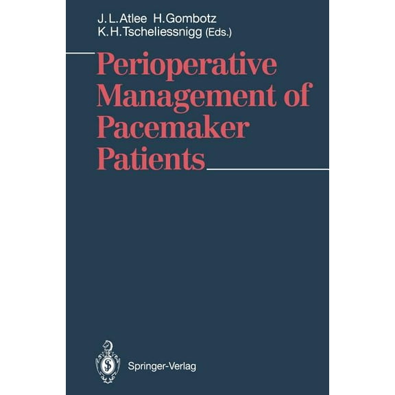 Perioperative Management of Pacemaker Patients, (Paperback)