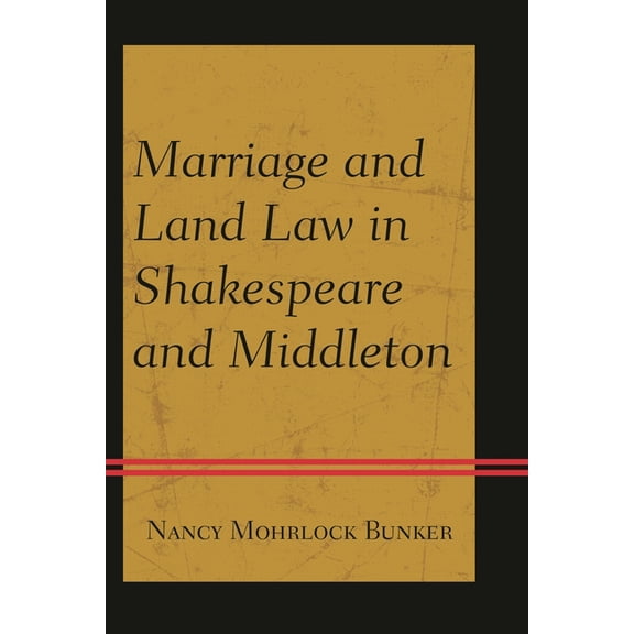 Marriage and Land Law in Shakespeare and Middleton, (Paperback)