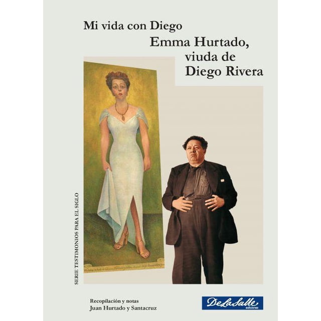 Mi vida con Diego Emma Hurtado De La Salle Ediciones 9786077490623