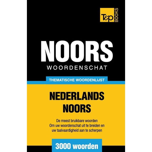 Dutch Collection Thematische woordenschat Nederlands-Noors - 3000 woorden, Book 90, (Paperback)