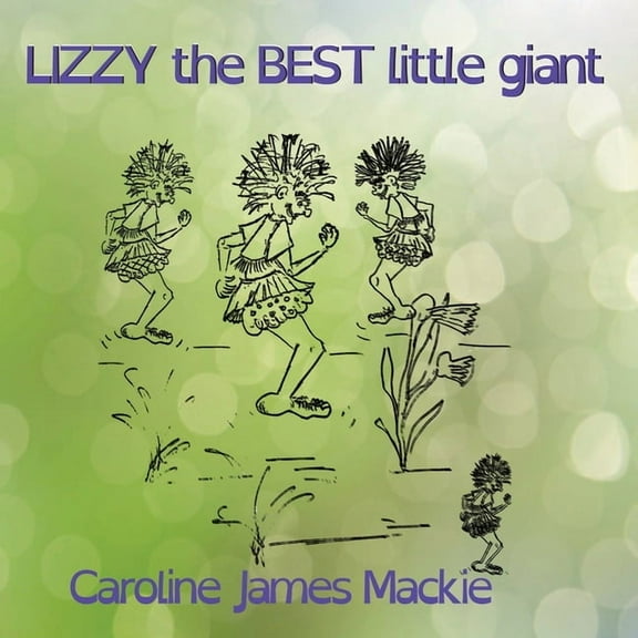 Lizzy, the BEST little giant, (Paperback)