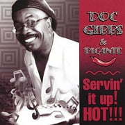 Angle View: Doc Gibbs - Servin' It Up! Hot! - CD