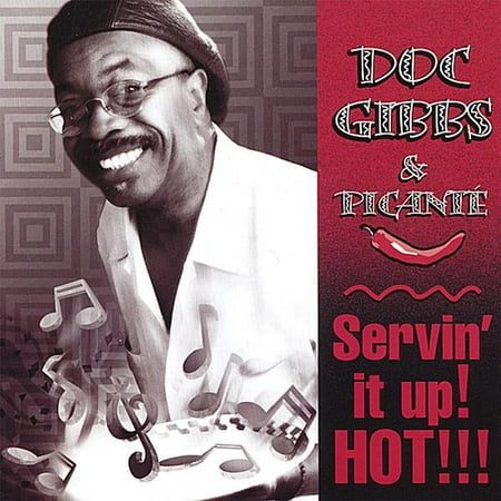 Doc Gibbs - Servin' It Up! Hot! - CD