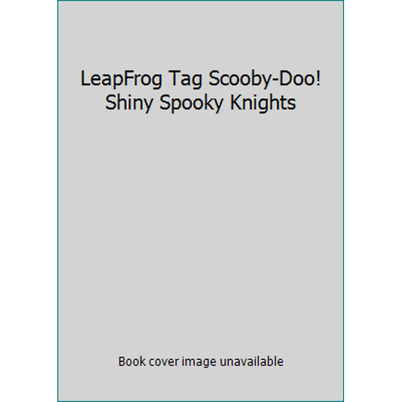 Pre-Owned Scooby Doo Shiny Spooky Knights (Leap Frog Tag) (Hardcover) 1593199937 9781593199937