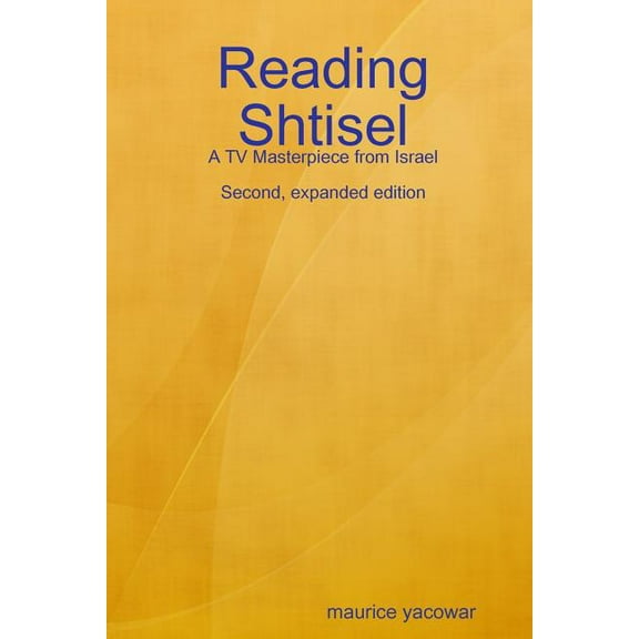 Reading Shtisel: A TV Masterpiece from Israel, (Paperback)