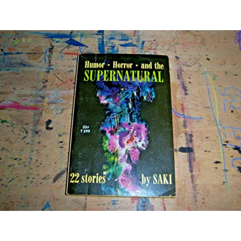 Humor Horror and the Supernatural 22 Stories by Saki 