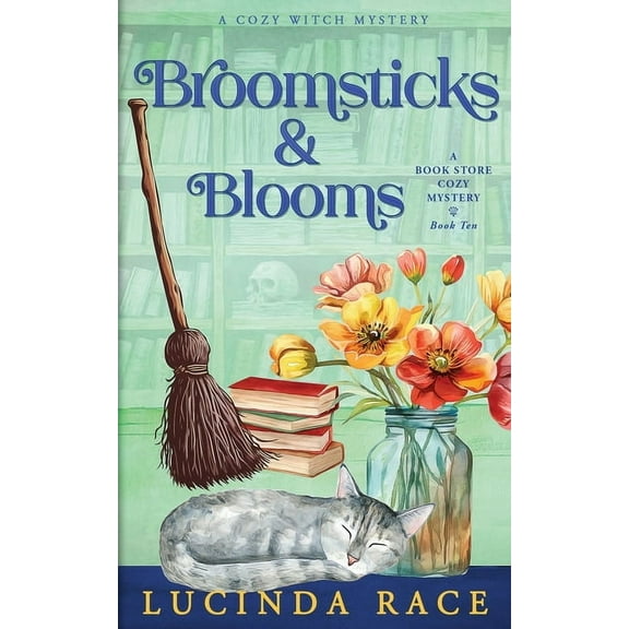 A Bookstore Cozy Mystery Broomsticks & Blooms: A Paranormal Witch Cozy Mystery, Book 10, (Paperback)