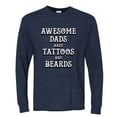thumbnail image 2 of Wild Bobby, Awesome Dads Tattoos and Beards, Father's Day, Men Long Sleeve Shirt, Vintage Heather Navy, XX-Large, 2 of 3