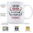 thumbnail image 6 of 99th Birthday Gifts for Women Men - I''m Not 99 I''m 18 with 81 Years of Experience Mug - 99 Year Old Present Ideas for Mom, Dad, Wife, Sisters, Grandma, Grandpa, Friends, Coworkers - 11 oz Coffee Mug, 6 of 6