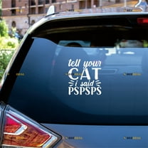 Tell Your Cat I Said Pspsps Funny Whiskers Sticker Decal Vinyl - 2 Pack White, 6 Inches - No Background for Car Boat Laptop Cup Phone