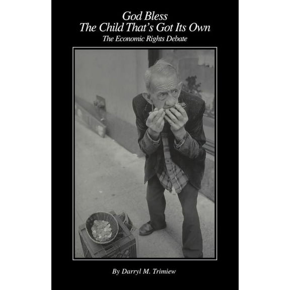AAR Academy God Bless the Child That's Got Its Own: The Economic Rights Debate, Book 89, (Paperback)