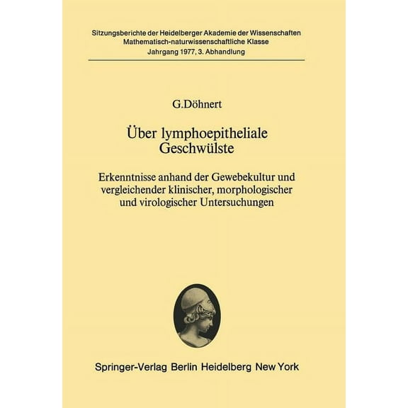 Ãber Lymphoepitheliale GeschwÃ¼lste: Erkenntnisse Anhand Der Gewebekultur Und Vergleichender Klinischer, Morphologischer , (Paperback)