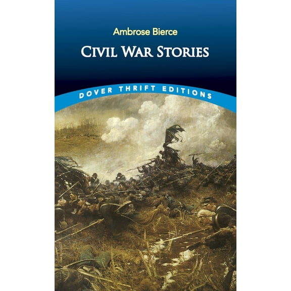 Dover Thrift Editions: Short Stories Civil War Stories, (Paperback)