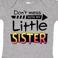 thumbnail image 4 of Inktastic Don't Mess with My Little Sister Boys or Girls Baby Bodysuit, 4 of 5