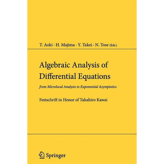 Algebraic Analysis of Differential Equations: From Microlocal Analysis to Exponential Asymptotics, (Paperback)