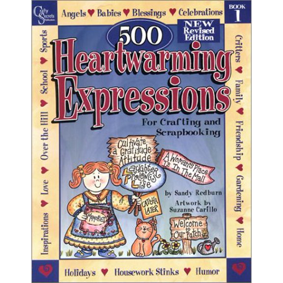 Pre-Owned 500 Heartwarming Expressions For Crafting and Scrapbooking (Paperback) 0968664830 9780968664834
