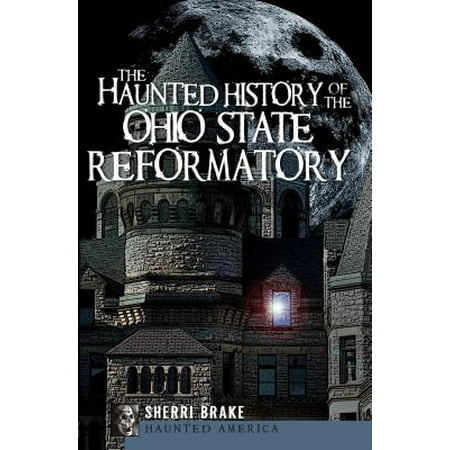 The Haunted History of the Ohio State Reformatory (Best Haunted Places To Visit In Ohio)