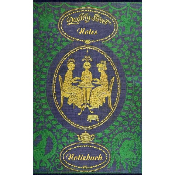 Quality Street (Notizbuch): Notizbuch, Notebook, Vintage, Old Fashion, Klassiker, Edel, Design, Einschreibbuch, Tagebuch, (Paperback)