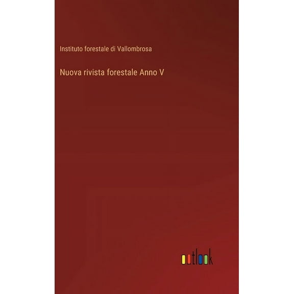 Nuova rivista forestale Anno V (Hardcover)