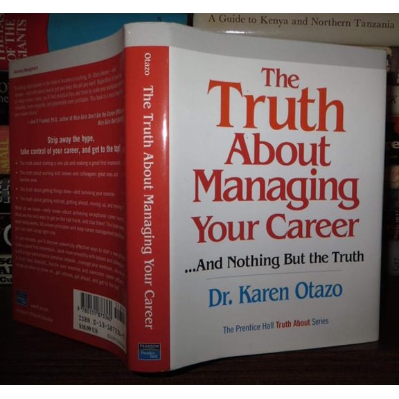 Pre-Owned The Truth About Managing Your Career: ...And Nothing but the Truth (Hardcover) 0131873369 9780131873360