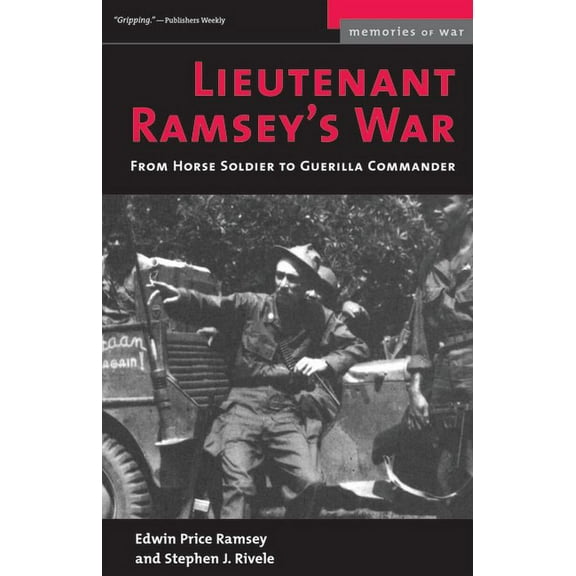 Memories of War Lieutenant Ramsey's War: From Horse Soldier to Guerilla Commander, (Paperback)