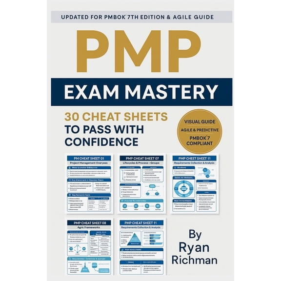 PMP Exam Mastery: 30 Cheat Sheets to Pass With Confidence, (Paperback)