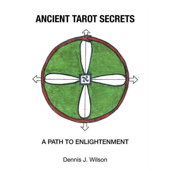 Ancient Tarot Secrets: A Path to Enlightenment, (Paperback)