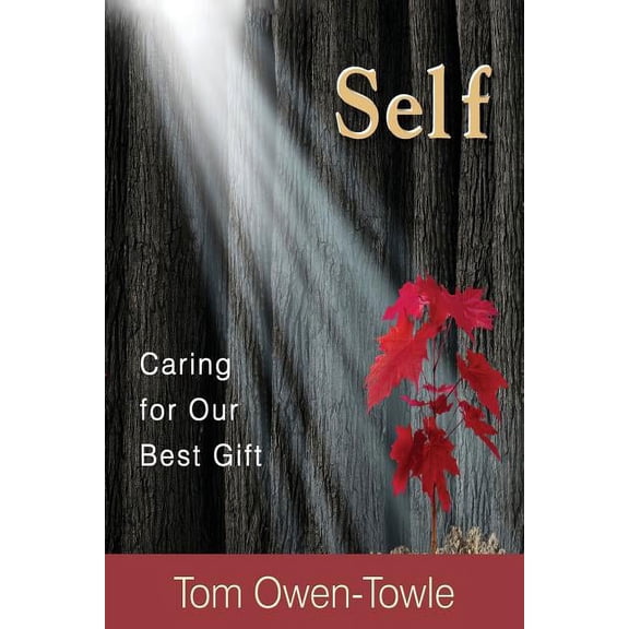 Self : Caring for Our Best Gift