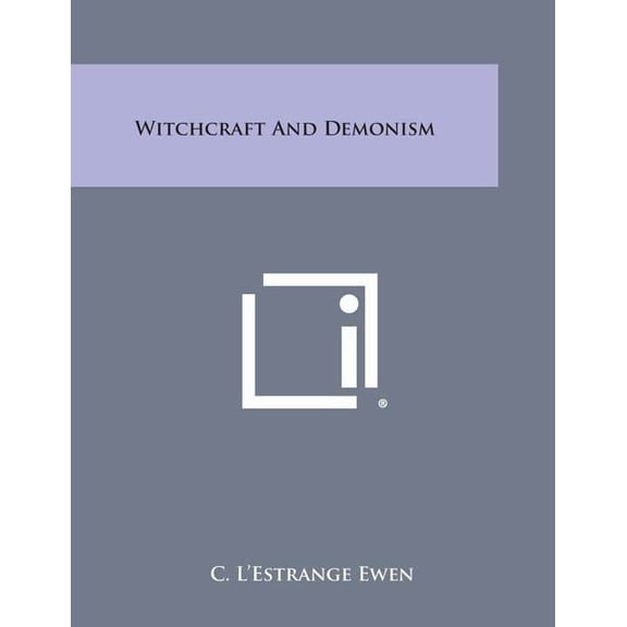 Witchcraft and Demonism, (Paperback)