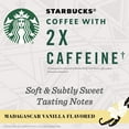 thumbnail image 2 of Starbucks Vanilla Flavored Coffee with 2X Caffeine, K-Cup Coffee Pods, 100% Arabica, 12 ct​, 2 of 6