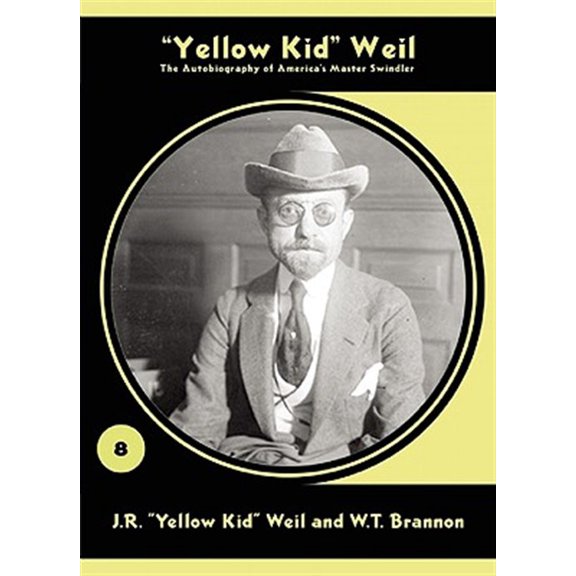 Pre-Owned Nabat Books: Yellow Kid Weil: The Autobiography of America's Master Swindler (Paperback)