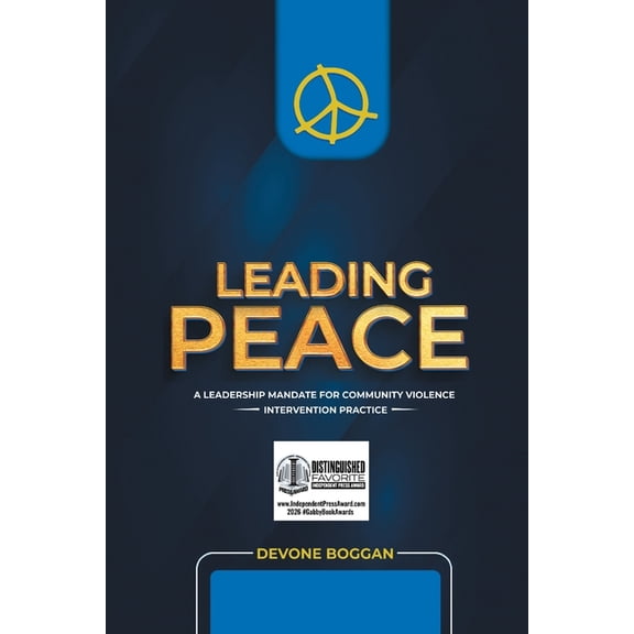 Leading Peace: A Leadership Mandate for Community Violence Intervention Practice, (Paperback)
