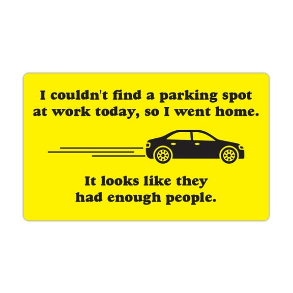Funny Refrigerator Magnet, No Place To Park At Work Today, 5" x 3" Refrigerator Magnet