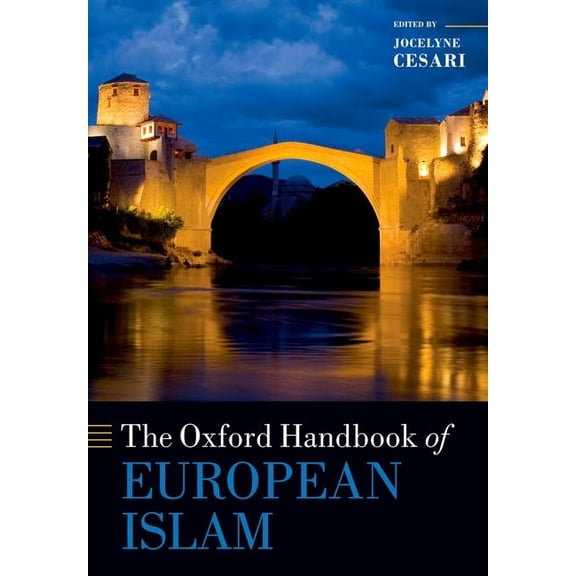 Oxford Handbooks The Oxford Handbook of European Islam, (Paperback)