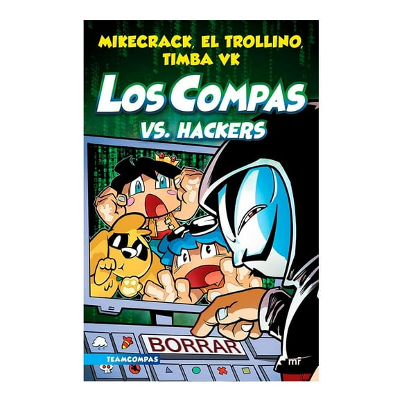 Compas 7. Los Compas Vs. Hackers Planeta Los Compas