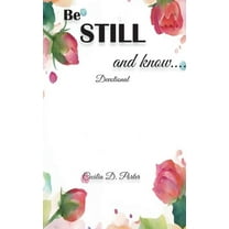 Be Still and Know...., (Hardcover)