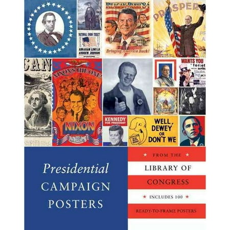 Presidential Campaign Posters: From the Library of Congress