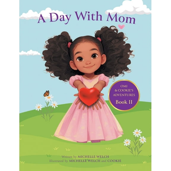 Omi & Cookie's Adventures A Day With Mom, (Paperback)